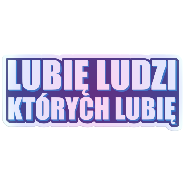 Lubię ludzi... | Naklejka