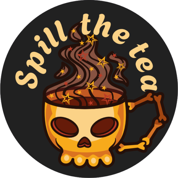 Spill the tea/coffee/yerba | Przypinka